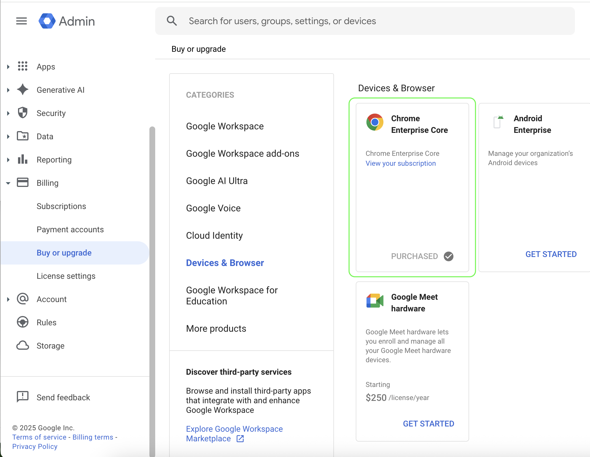 Chrome Enterprise Core under Billing &gt; Devices &amp; Browser in the Google Admin console